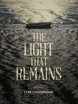 cover image of The Light that Remains